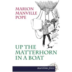 Up the Matterhorn in a Boat, Belletristik von Marion Manville Pope