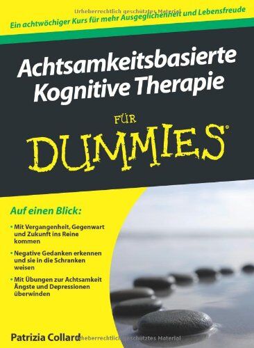 Patrizia Collard - Achtsamkeitsbasierte Kognitive Therapie für Dummies (Fur Dummies) - Preis vom 02.10.2026 23:42:20 h