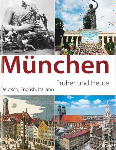Christa Pöppelmann - München - früher und heute - Preis vom 14.10.2026 23:07:16 h