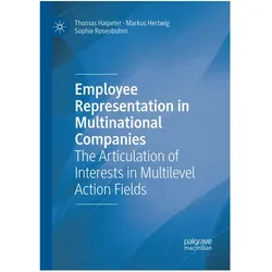 Employee Representation in Multinational Companies, Fachbücher von Thomas Haipeter, Sophie Rosenbohm, Markus Hertwig