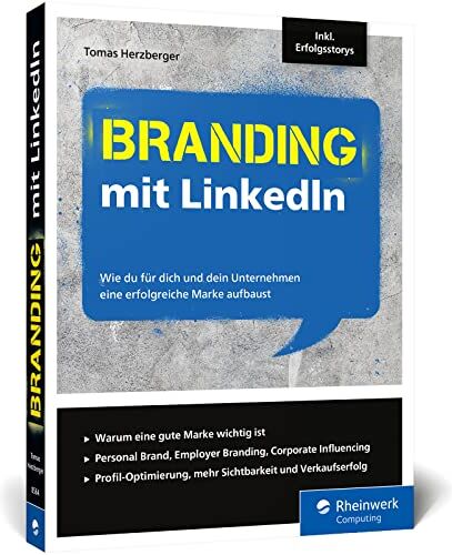 Tomas Herzberger - Branding mit LinkedIn: Wie du für dich und dein Unternehmen eine erfolgreiche Marke aufbaust. Inkl. Erfolgsstorys auf LinkedIn - Preis vom 30.09.2026 09:01:18 h