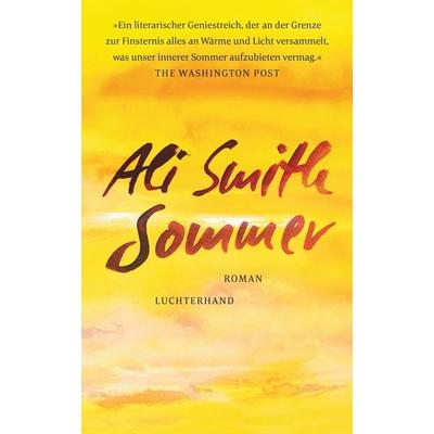 Sommer, Gebundene Ausgabe von Ali Smith, Luchterhand, 978-3-630-87581-1