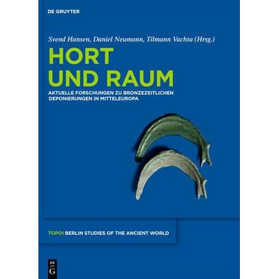 Hort und Raum, Gebundene Ausgabe von , De Gruyter, 978-3-11-029020-2