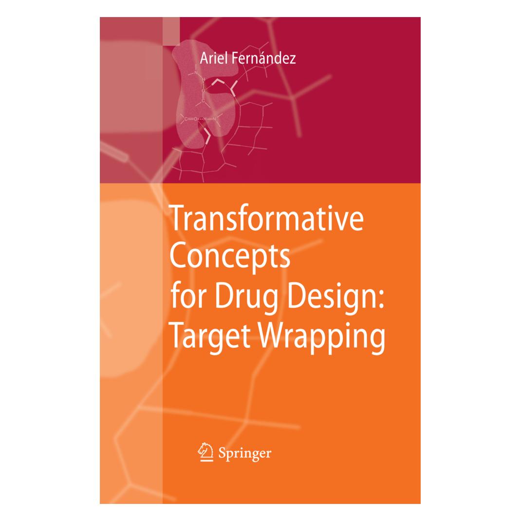 Springer Transformative Concepts for Drug Design: Target Wrapping (Englisch, Softcover, Ariel Fernandez) (55580553)