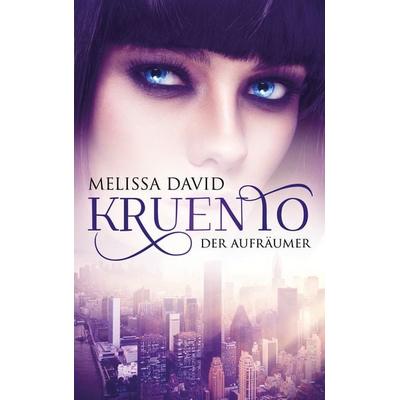 Kruento - Der Aufräumer, Taschenbuch von Melissa David, BoD – Books on Demand, 978-3-8423-5773-0