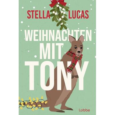 Weihnachten mit Tony, Taschenbuch von Stella Lucas, Lübbe