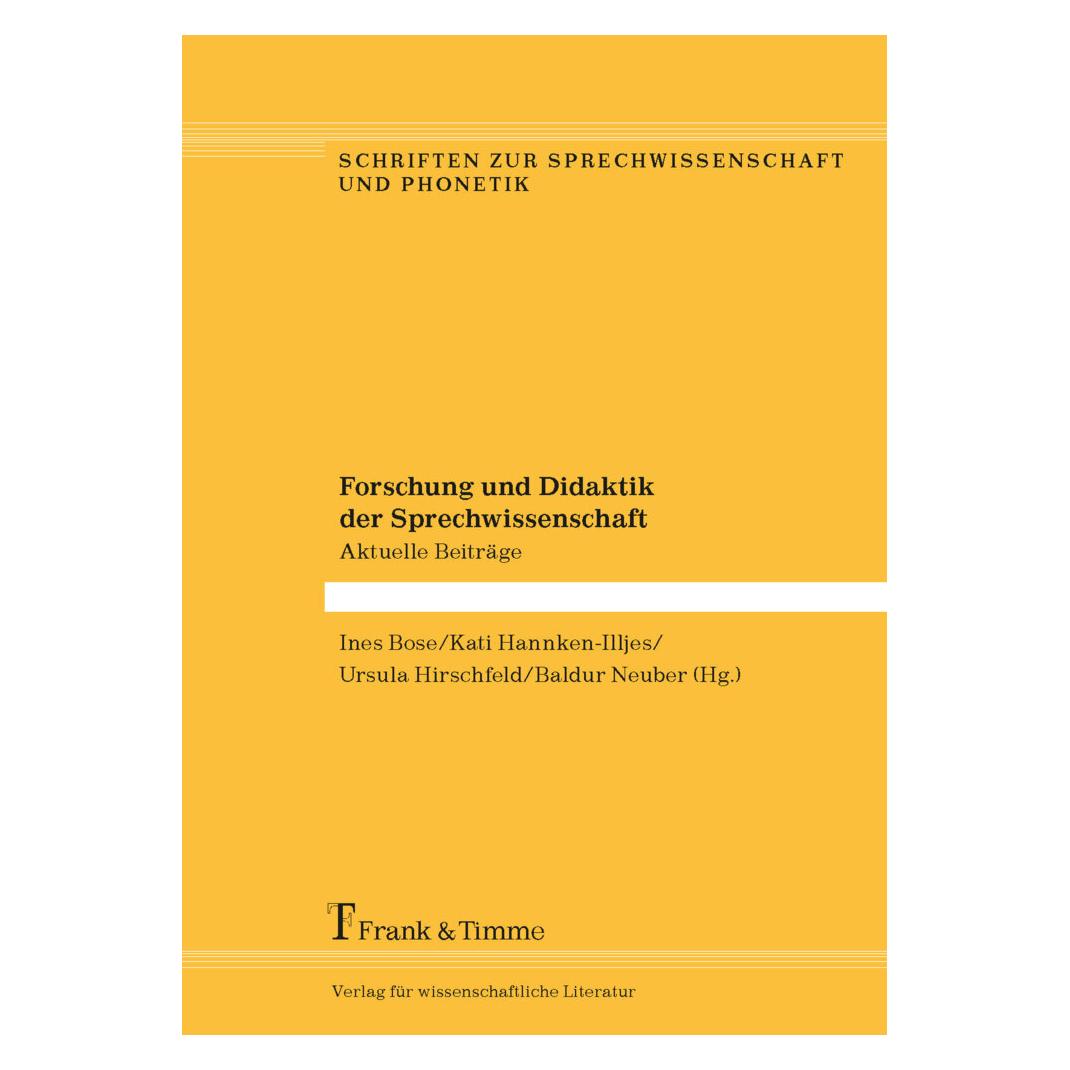 Frank & Timme Forschung und Didaktik der Sprechwissenschaft (Deutsch, Softcover, Baldur Neuber, Ines Bose, Kati Hannken-Illjes, Ursula Hirschfeld) (55901581)