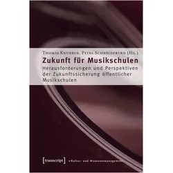 Zukunft für Musikschulen, Fachbücher von Thomas Knubben