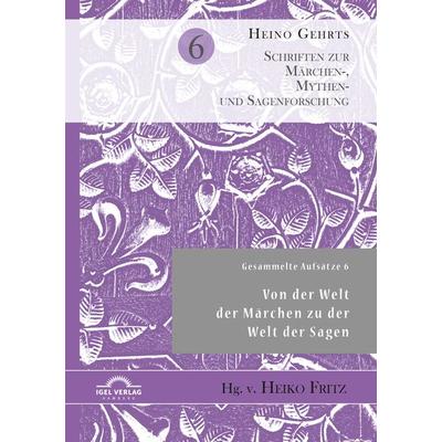 Gesammelte Aufsätze 6, Taschenbuch von Heino Gehrts, Igel, 978-3-86815-733-8