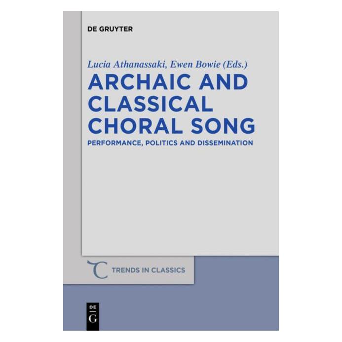 De Gruyter Archaic and Classical Choral Song (Englisch, Hardcover, Ewen Bowie, Lucia Athanassaki) (67763041)