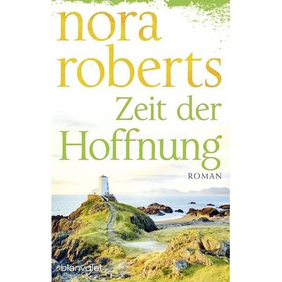 Zeit der Hoffnung, Taschenbuch von Nora Roberts, Blanvalet