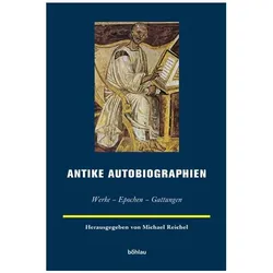 Antike Autobiographien, Biografien von Michael Reichel