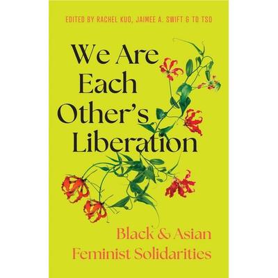 We Are Each Other's Liberation, Taschenbuch von , Ingram Publishers Services