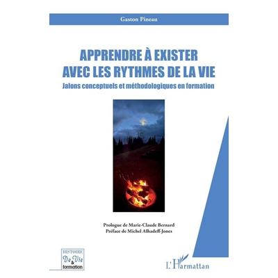 Apprendre à exister avec les rythmes de la vie, Taschenbuch von Gaston Pineau, Harmattan, 978-2-336-55103-6