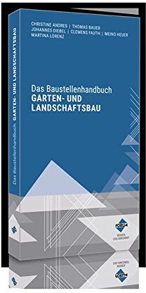 Christine Andres - Das Baustellenhandbuch für den Garten- und Landschaftsbau (Baustellenhandbücher) - Preis vom 09.10.2026 07:28:09 h