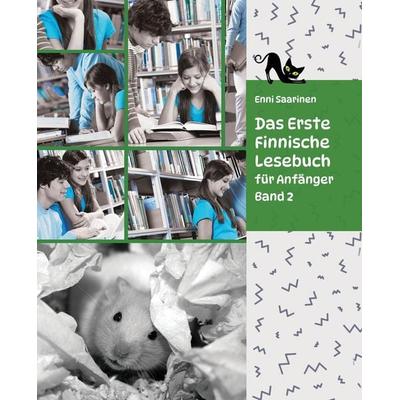 Lerne Finnische Sprache: Das Erste Finnische Lesebuch für Anfänger, Band 2, Gebundene Ausgabe von Enni Saarinen, Tredition, 978-3-384-09556-5