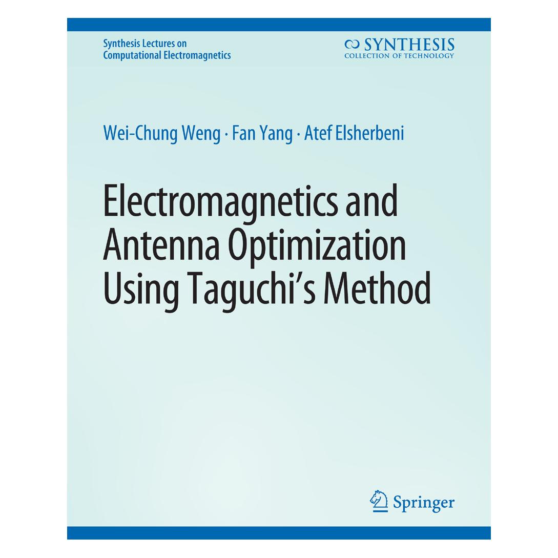 Springer Electromagnetics and Antenna Optimization using Taguchi's Method (Englisch, Softcover, Atef Z Elsherbeni, Fan Yang, Wei-Chung Weng) (56862676)