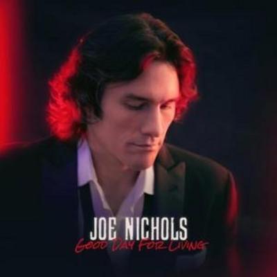 Good Day for Living - Joe Nichols, CD