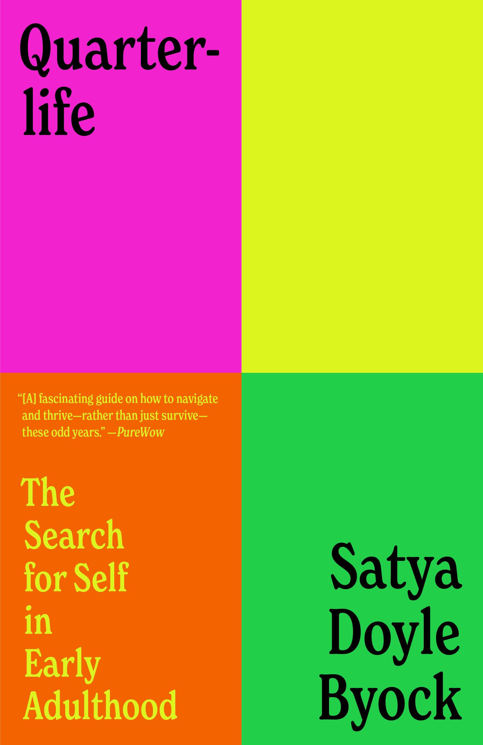 Satya Doyle Byock - Quarterlife: The Search for Self in Early Adulthood - Preis vom 10.10.2026 11:48:34 h