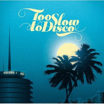 Too Slow To Disco - Various, Vinyl