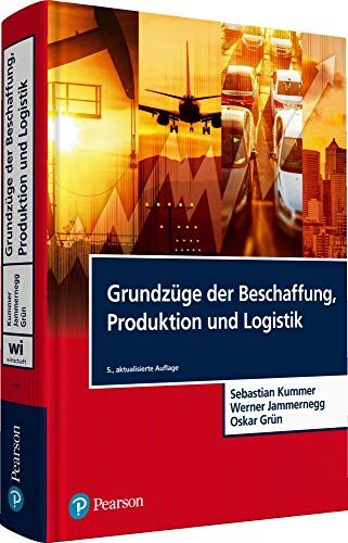 Kummer, Prof. Dr. Sebastian - Grundzüge der Beschaffung, Produktion und Logistik (Pearson Studium - Economic BWL) - Preis vom 30.09.2026 09:01:18 h