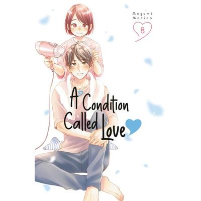 A Condition Called Love 8, Taschenbuch von Megumi Morino, Random House N.Y., 978-1-64651-810-4