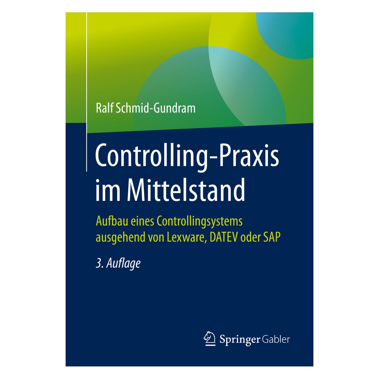 Springer Controlling-Praxis im Mittelstand (Deutsch, Softcover, Ralf Schmid-Gundram) (35151585)