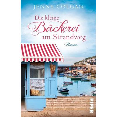 Die kleine Bäckerei am Strandweg, Taschenbuch von Jenny Colgan, Berlin Verlag Taschenbuch, 978-3-8333-1053-9