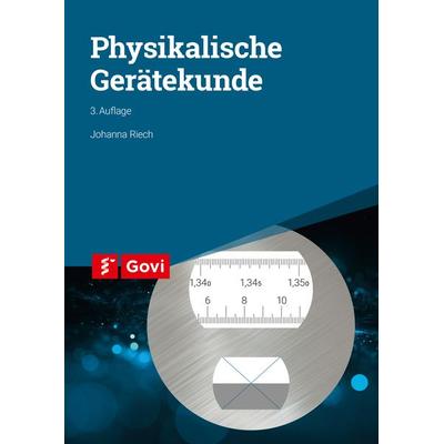 Physikalische Gerätekunde, Taschenbuch von Johanna Riech, Avoxa - Mediengruppe Deutscher Apotheker, 978-3-7741-1229-2