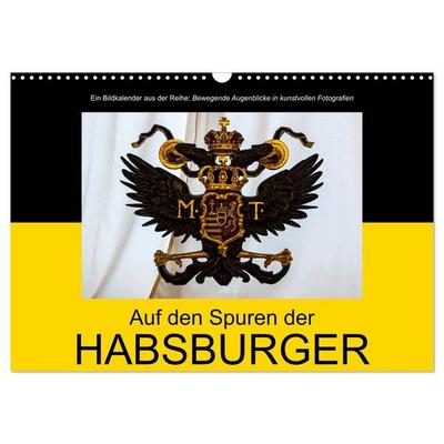 Auf den Spuren der Habsburger (Wandkalender 2027 DIN A3 quer), CALVENDO Monatskalender