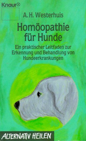 Westerhuis, Ate Haaijo - Homöopathie für Hunde - Preis vom 19.10.2026 19:33:35 h