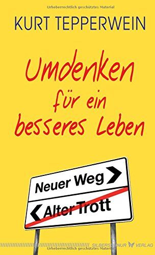 Kurt Tepperwein - Umdenken für ein besseres Leben - Preis vom 09.10.2026 07:28:09 h