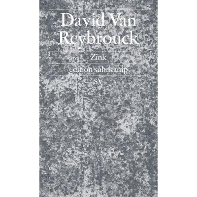 Zink, Taschenbuch von David Van Reybrouck, Suhrkamp, 978-3-518-07290-5