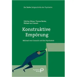 Söhner:Konstruktive Empörung, Fachbücher von Thomas Becker, Michael von Cranach, Felicitas Söhner
