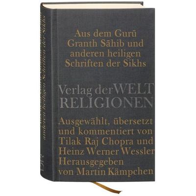 Aus dem Guru Granth Sahib und anderen heiligen Schriften der Sikhs, Gebundene Ausgabe von , Verlag der Weltreligionen, 978-3-458-70033-3