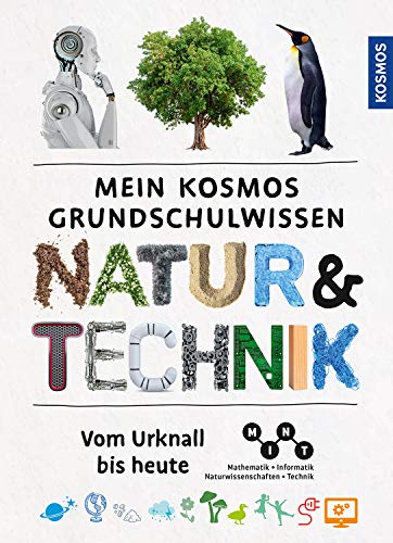 Bärbel Oftring - Mein Kosmos Grundschulwissen Natur und Technik: Vom Urknall bis heute - Preis vom 04.10.2026 03:51:26 h