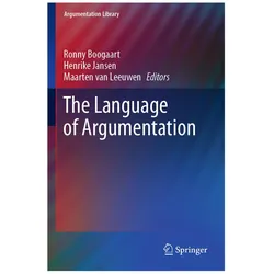 The Language of Argumentation, Fachbücher von Ronny Boogaart, Henrike Jansen, Maarten van Leeuwen