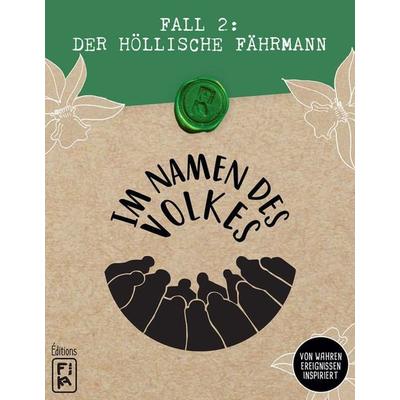 Im Namen des Volkes Fall 2: Der höllische Fährmann