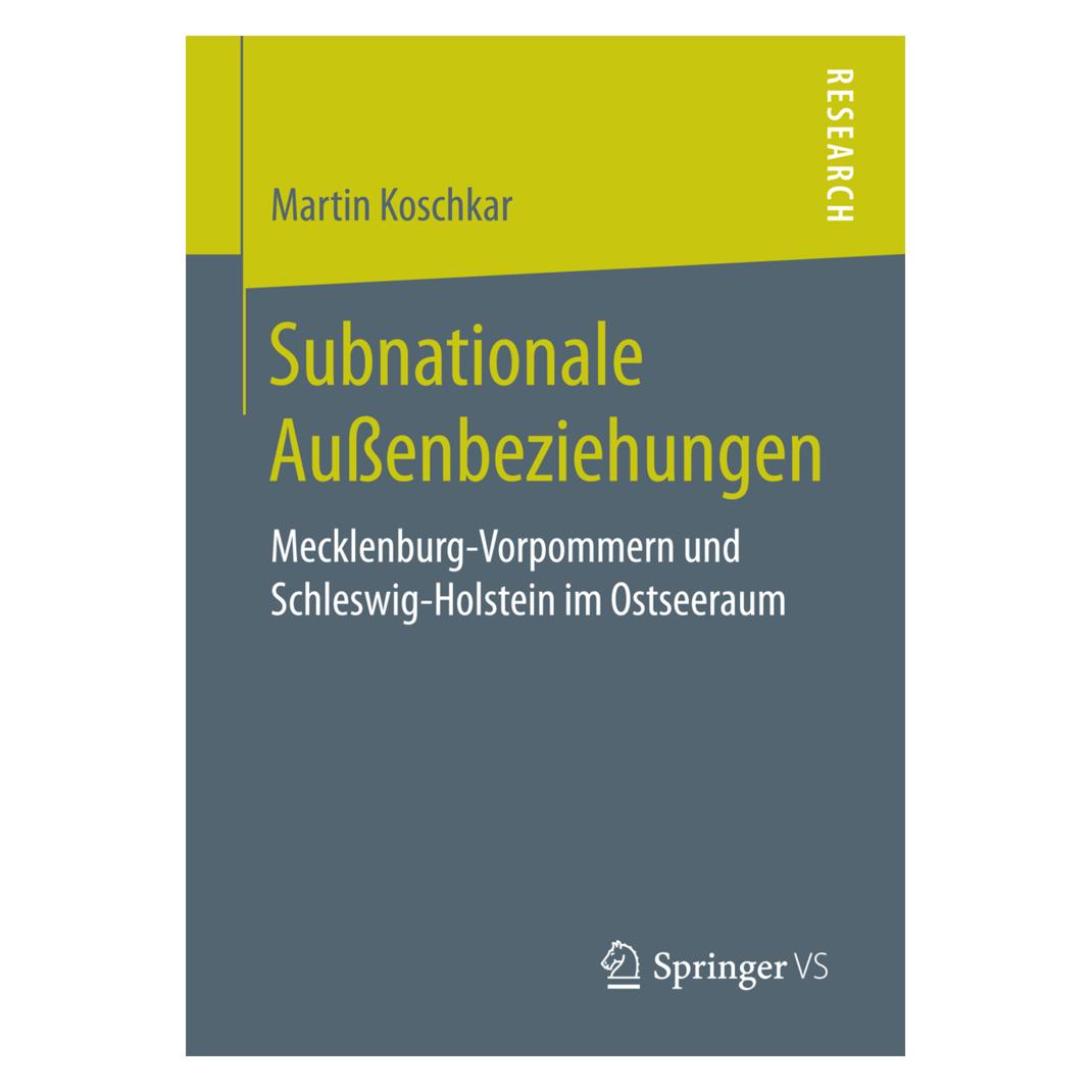 Springer Subnationale Aussenbeziehungen (Deutsch, Softcover, Martin Koschkar) (55942129)