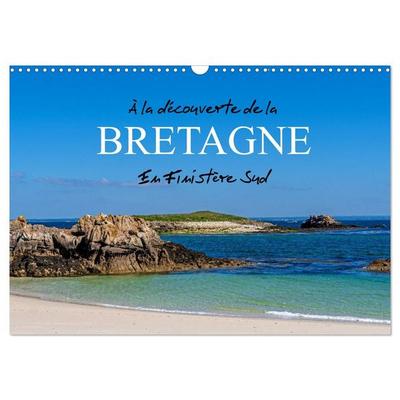 À la découverte de la Bretagne - En Finistère Sud (Calendrier mural 2027 DIN A3 vertical), CALVENDO calendrier mensuel