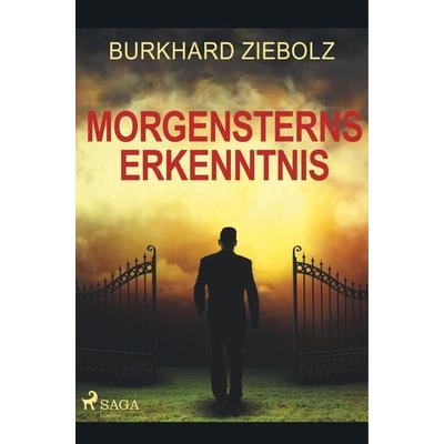 Morgensterns Erkenntnis - Kriminalroman aus Niedersachsen, Taschenbuch von Burkhard Ziebolz, BoD - Books on Demand, 978-87-26-24462-5