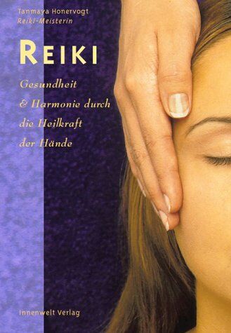 Tanmaya Honervogt - Reiki - Gesundheit und Harmonie durch die Heilkraft der Hände - Preis vom 09.10.2026 07:28:09 h