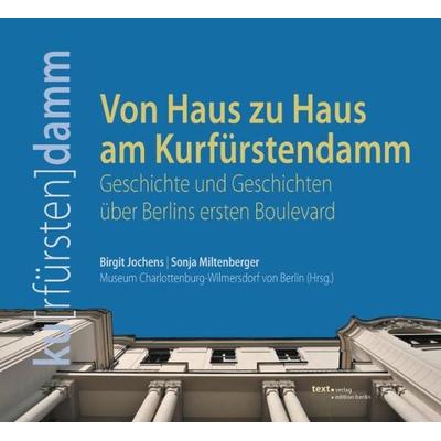 Von Haus zu Haus am Kurfürstendamm, Taschenbuch von Birgit Jochens,Sonja Miltenberger, Textpunkt Verlag, 978-3-938414-31-6