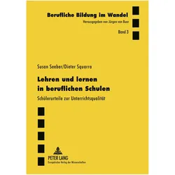 Lehren und Lernen in beruflichen Schulen, Fachbücher von Susan Seeber, Dieter Squarra