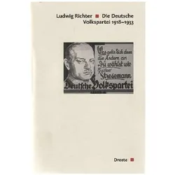 Die Deutsche Volkspartei 1918 - 1933, Fachbücher von Ludwig Richter