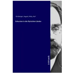 Exkursion in die illyrischen Länder, Fachbücher von August Ginzberger