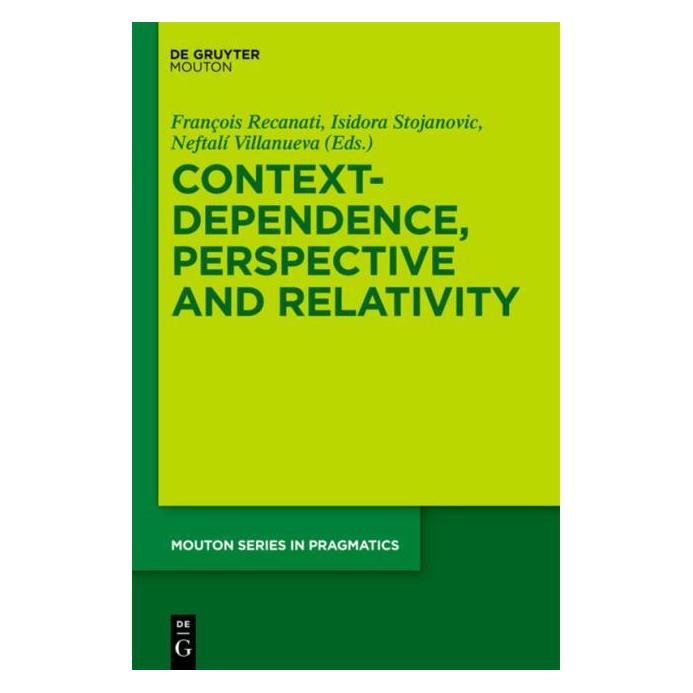 De Gruyter Context-Dependence,Perspective (Englisch, Hardcover, Francois Recanati, Isidora Stojanovic, Neftali Villanueva) (61509618)