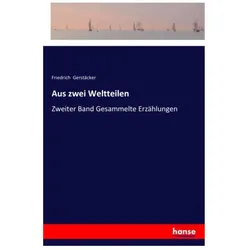 Aus zwei Weltteilen, Ratgeber von Friedrich Gerstäcker