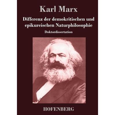 Differenz der demokritischen und epikureischen Naturphilosophie, Gebundene Ausgabe von Karl Marx, BoD - Books on Demand, 978-3-8430-4246-8