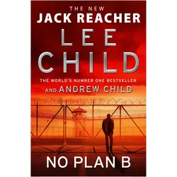 No Plan B, Belletristik von Lee Child, Andrew Child